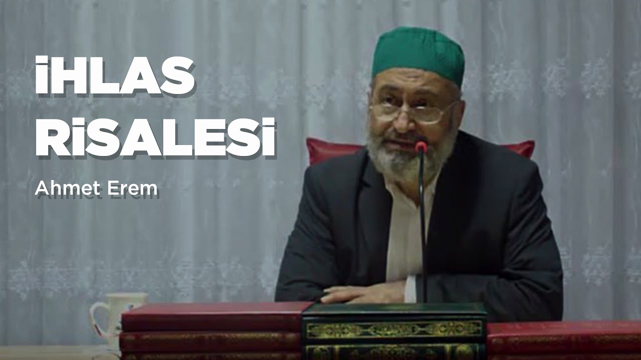 İhlas Risalesi 21. Söz | Ahmet Erem