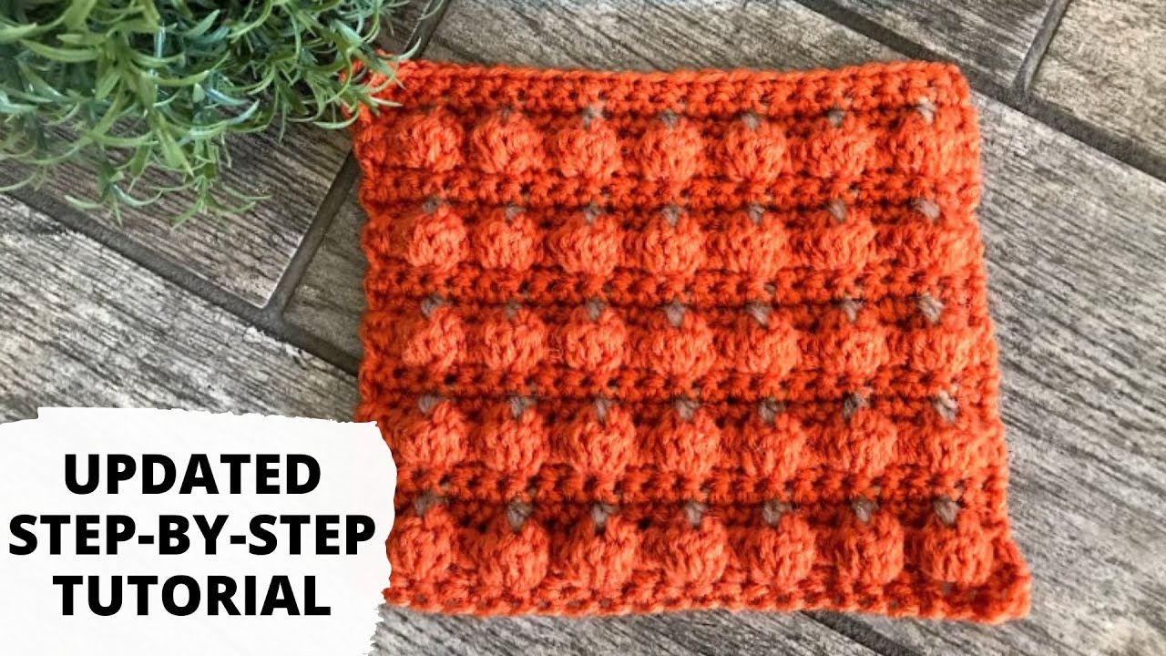 CROCHET PUMPKIN PATCH STITCH TUTORIAL - Updated 2021 Fall Crochet Pattern