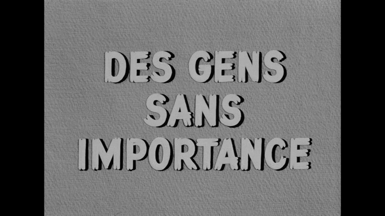 Des gens sans importance (1956) - Générique de début HD