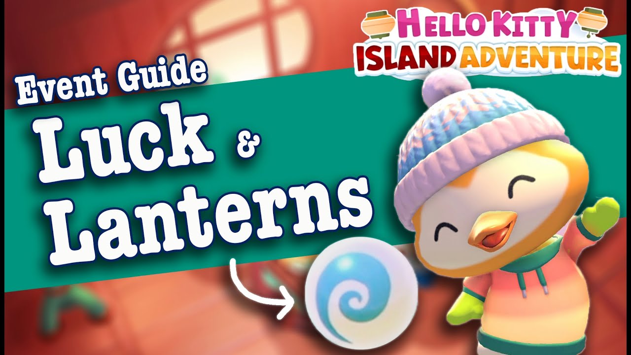 Luck and Lanterns Celebration Event Guide | Hello Kitty Island Adventure Update 1.4 - dragon pearls
