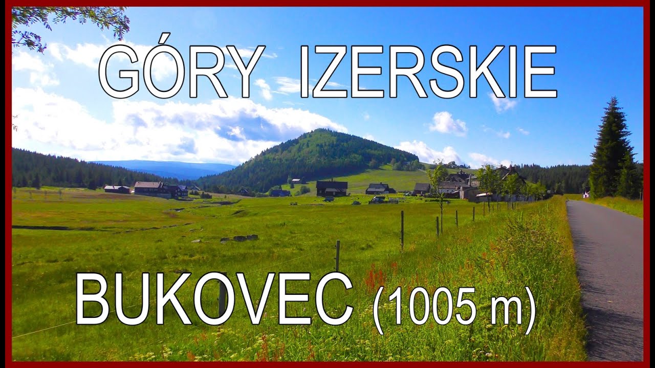 🇨🇿 ЙИЗЕРСКИЕ ГОРЫ • На базальтовую вершину БУКОВЕЦ (1005 м)