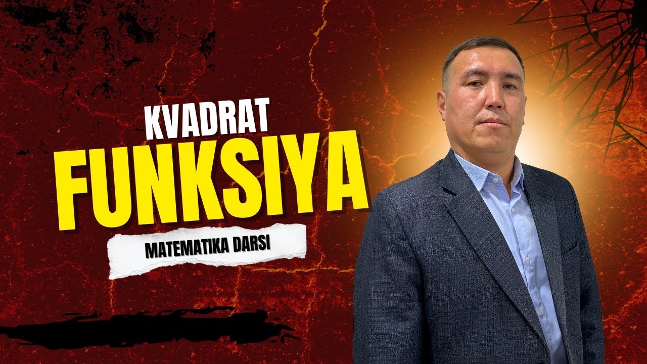 Matematika darsi | kvadrat funksiya