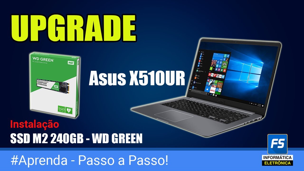 Upgrade Asus X510UR - Instalação de 