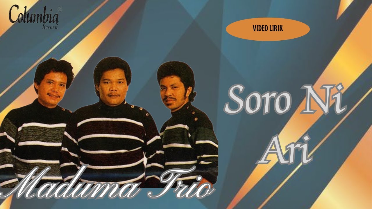 Maduma Trio - Soro Ni Ari ( Video Lirik )