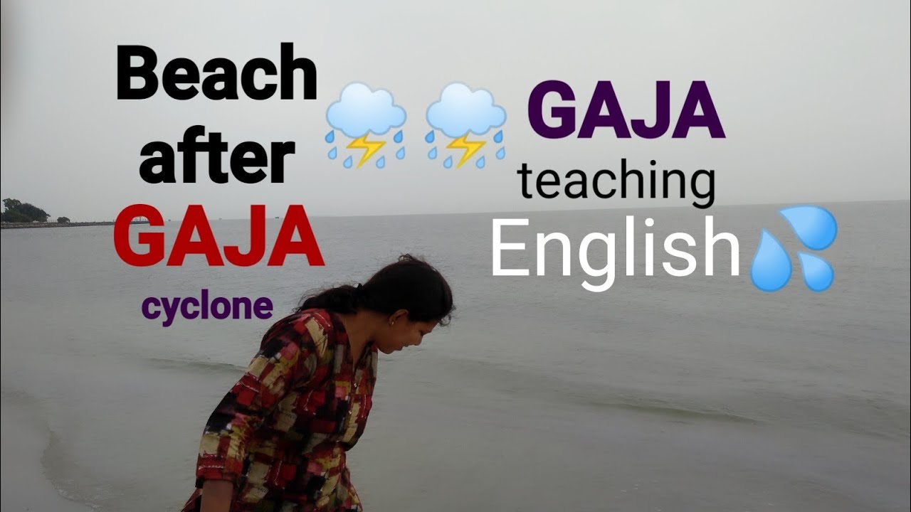 GAJA cyclone updates / Learn English / weather report