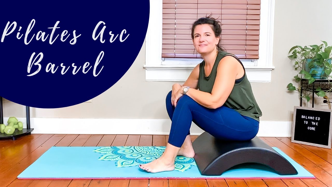 PILATES ARC BARREL WORKOUT