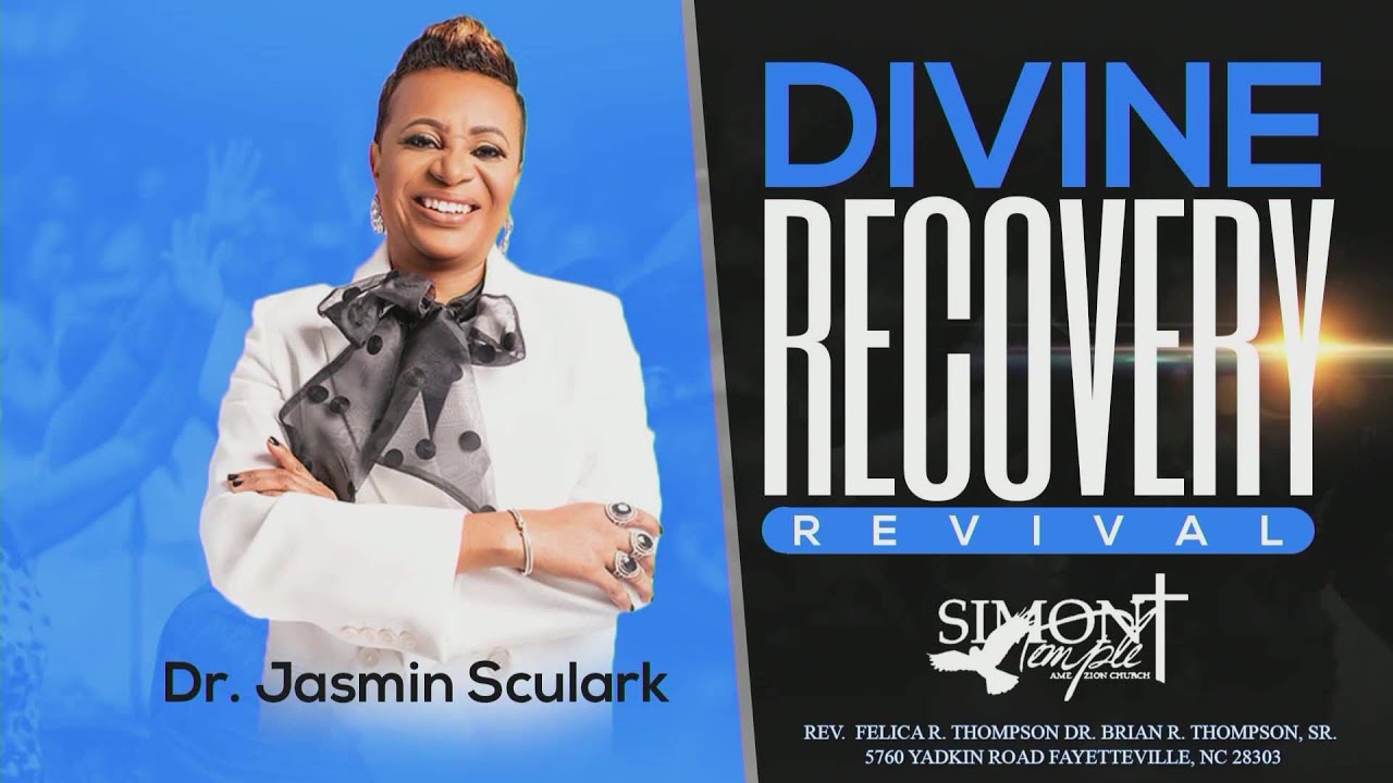 Divine Recovery Revival: Dr. Jasmin Sculark
