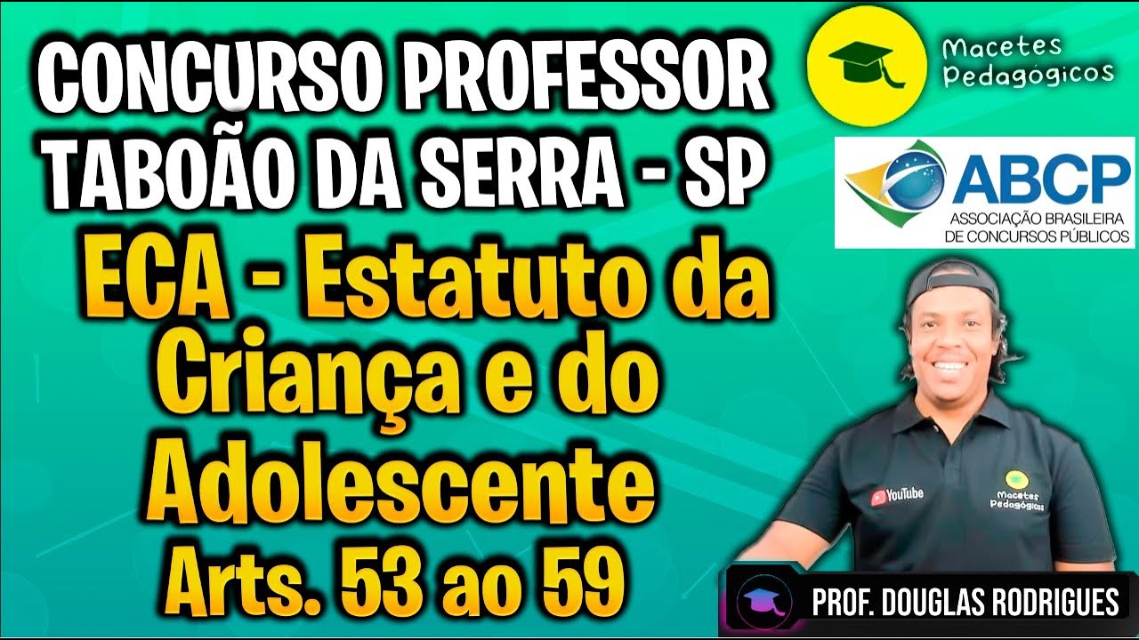 Estatuto da Criança e do Adolescente Art. 53 ao 59-A - Concurso Prof. Taboão da Serra SP - Live 401