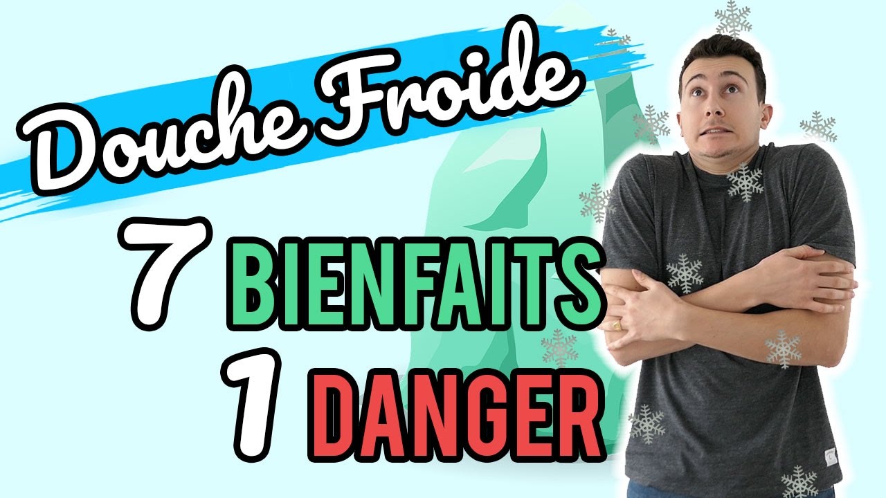 DOUCHE FROIDE : 7 BIENFAITS & 1 DANGER