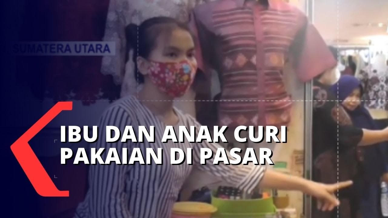 Ibu dan Anak Tertangkap Kamera Curi Pakaian di Pasar Petisah Medan