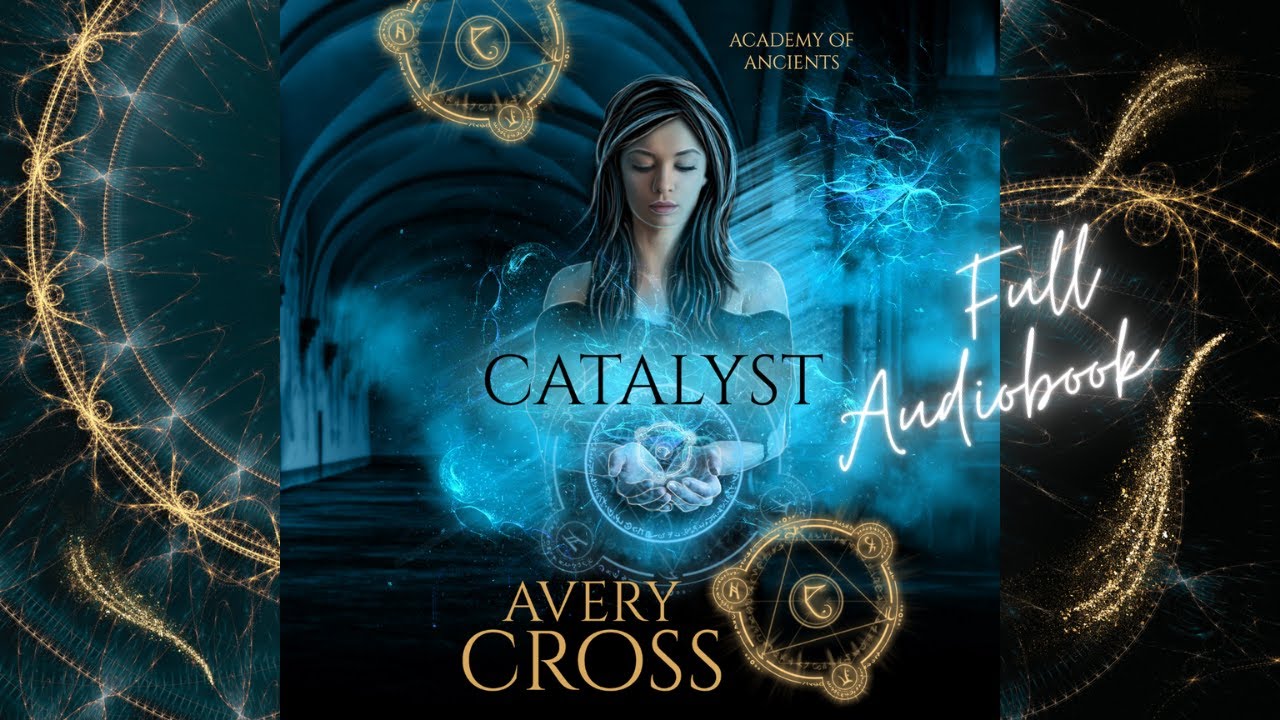 Catalyst: Academy of Ancients Book 3