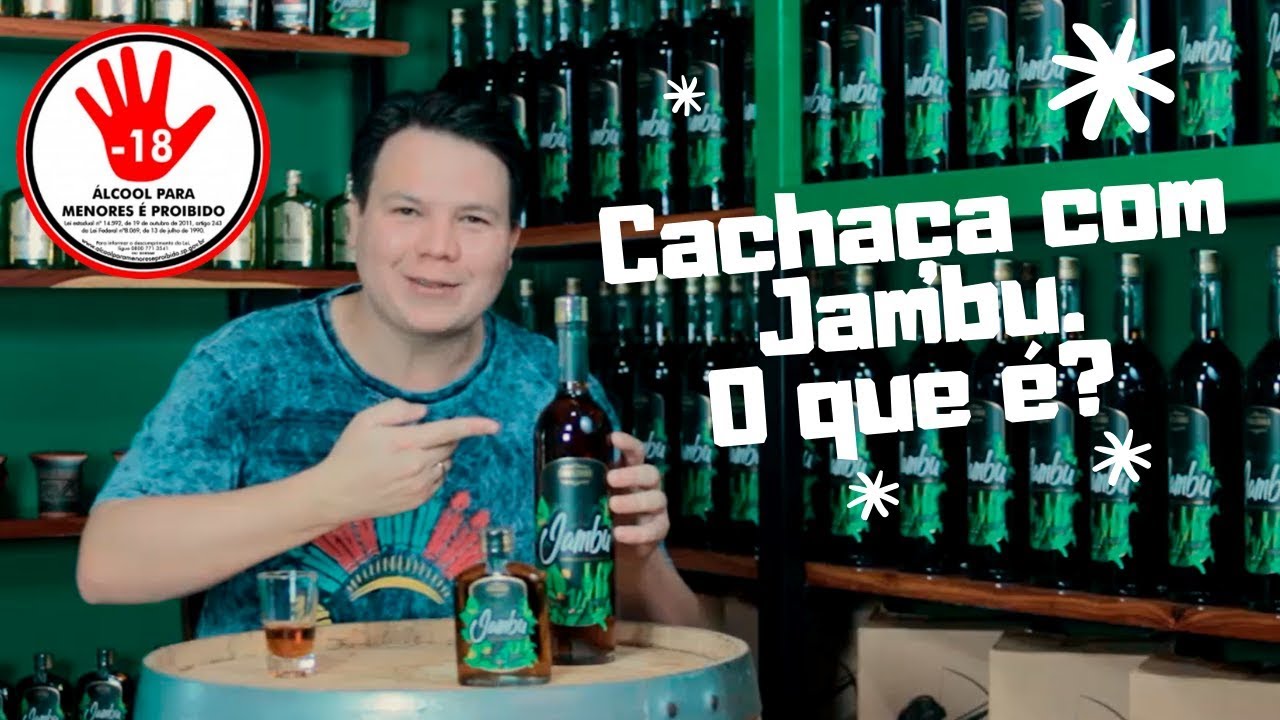 Cacha&ccedil;a com Jambu... O que &eacute;?
