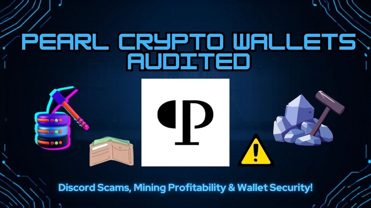 Аудит криптокошельков Pearl &mdash; мошенничество в Discord, доходность майнинга и безопасность! #Крипт...