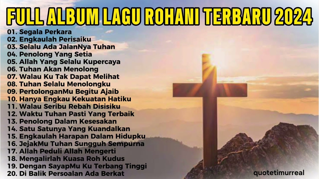 Segala perkara - Full Album Lagu Rohani Terbaru 2024 || quotetimurreal