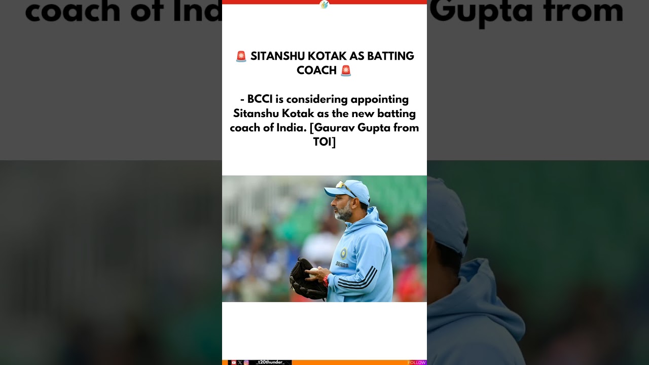 🚨 SITANSHU KOTAK AS BATTING COACH 🚨 