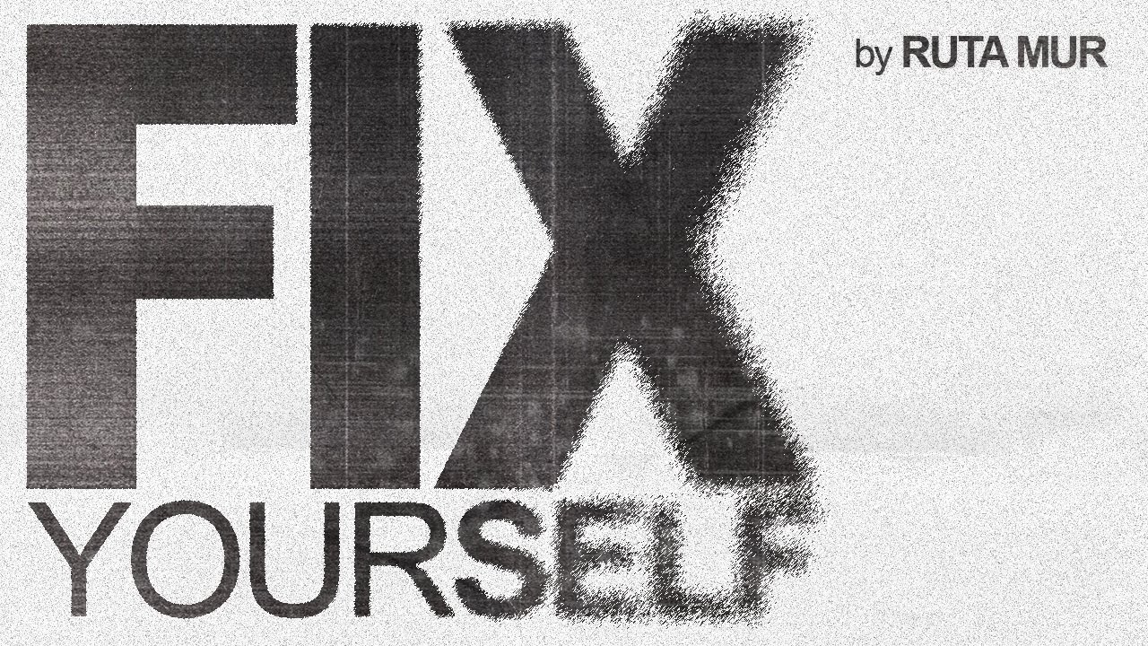 Ruta MUR - Fix Yourself (Official lyrics video)