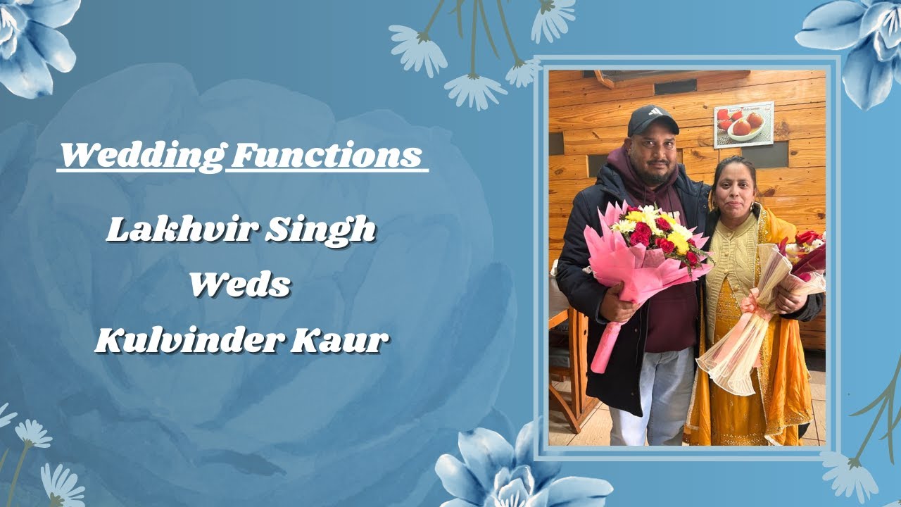 Wedding Functions || Lakhvir Singh Weds Kulvinder Kaur || Noor Studio Bhunga Mob: 88720-77970.