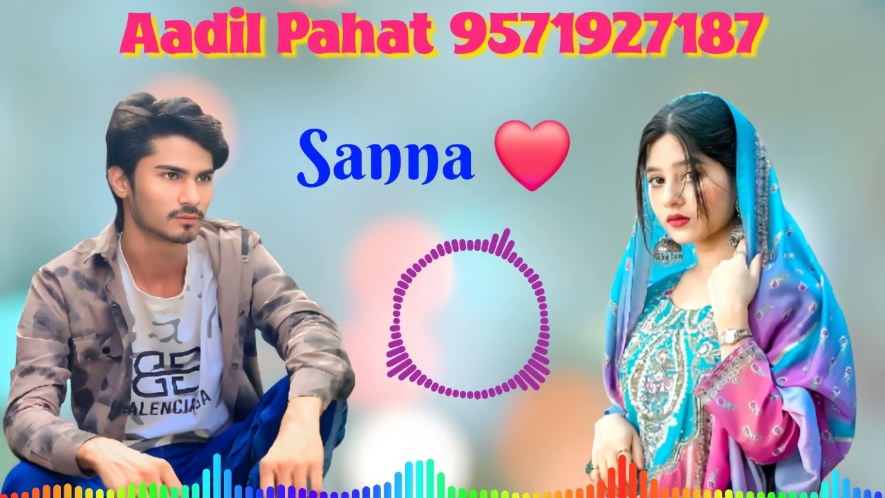 Aadil Sanna ki Love Story ❤️  New Song 2026