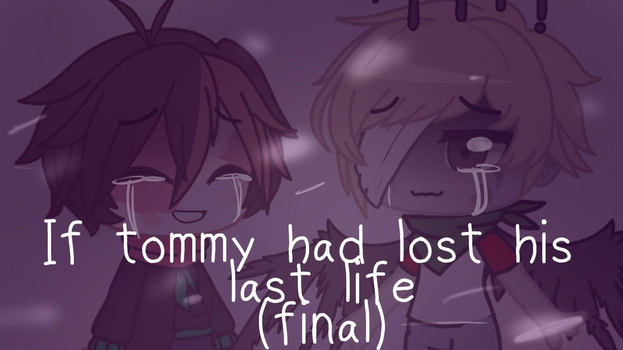 if tommy had lost his last life (FINAL) | dreamsmp | /AU\