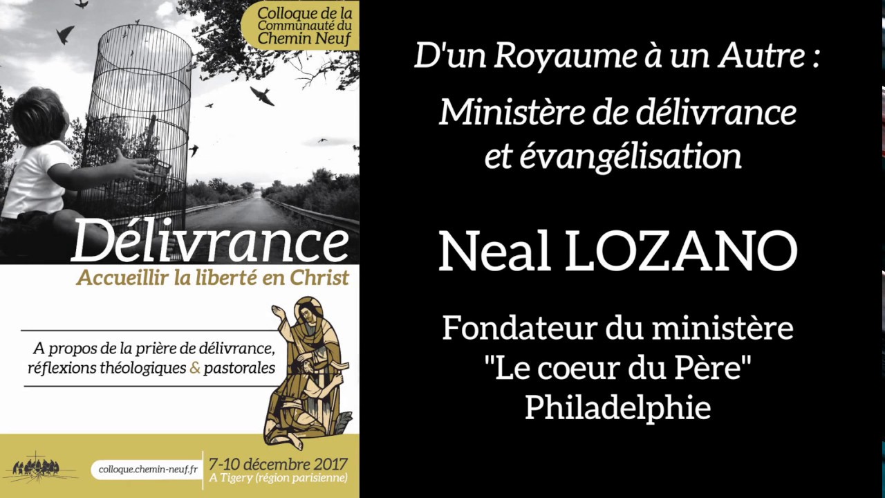 Neal LOZANO D'un Royaume à un Autre : ministère de la délivrance et évangélisation