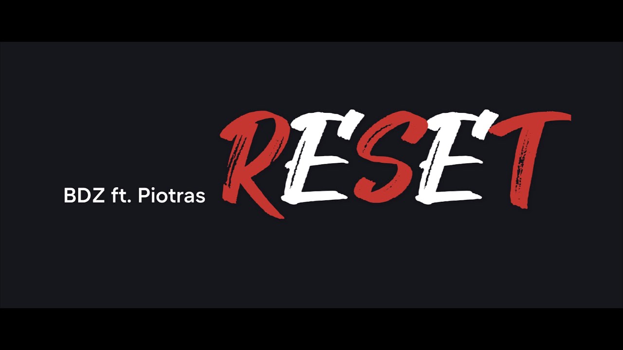 WRZ3 / BDZ ft. Piotras - Reset (Official Video)