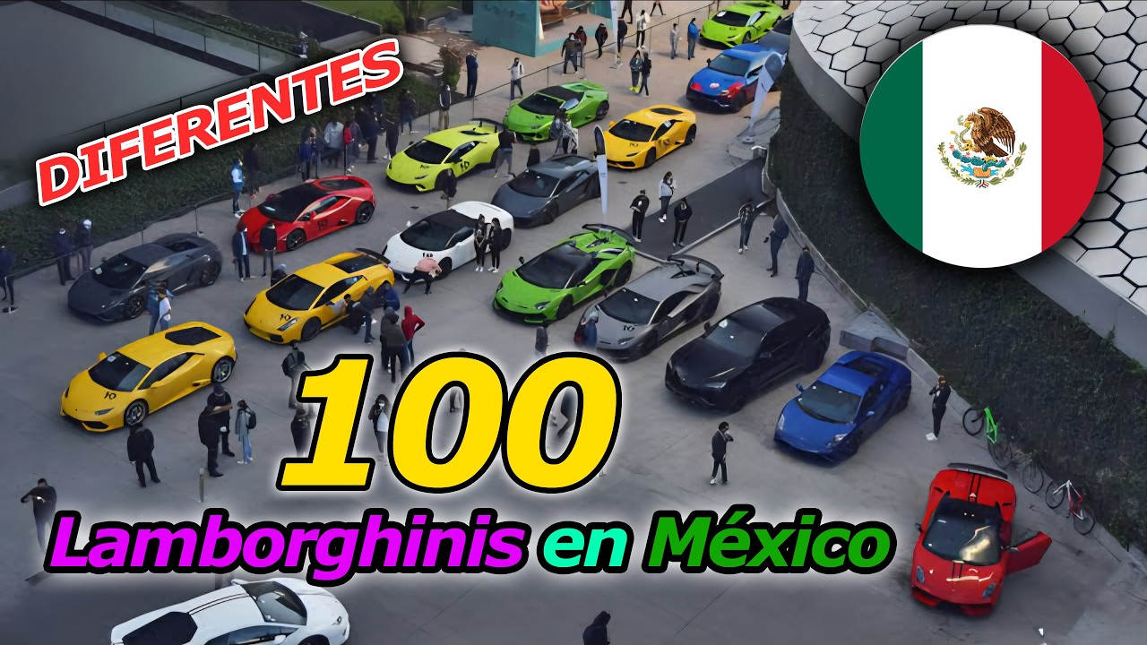 100 Lamborghinis en México | Todos diferentes