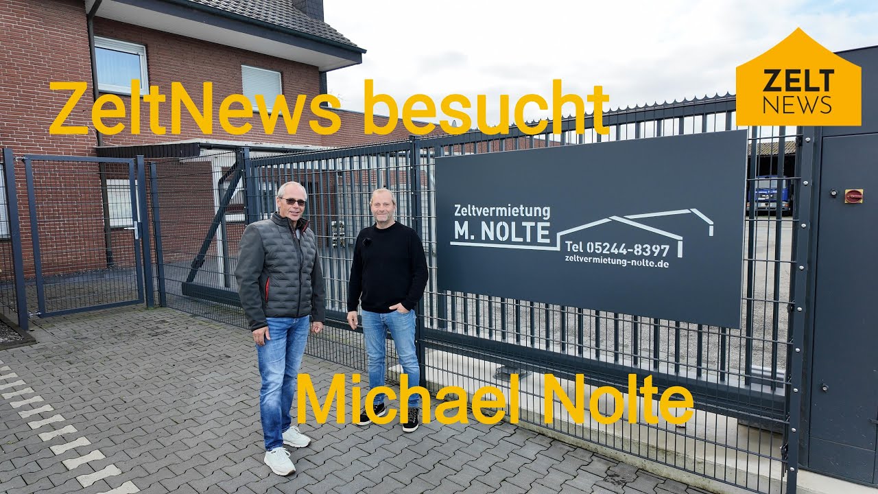ZeltNews besucht die Zeltvermietung M. Nolte.