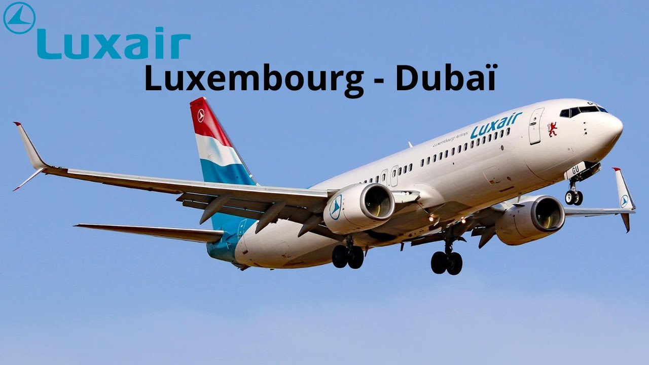 Flight report Luxembourg to Dubaï via Bucarest avec Luxair