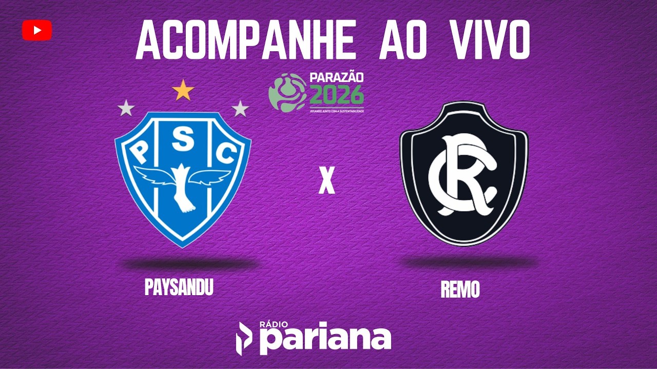 AO VIVO | PAYSANDU X REMO | PARAZÃO |  08.02.26