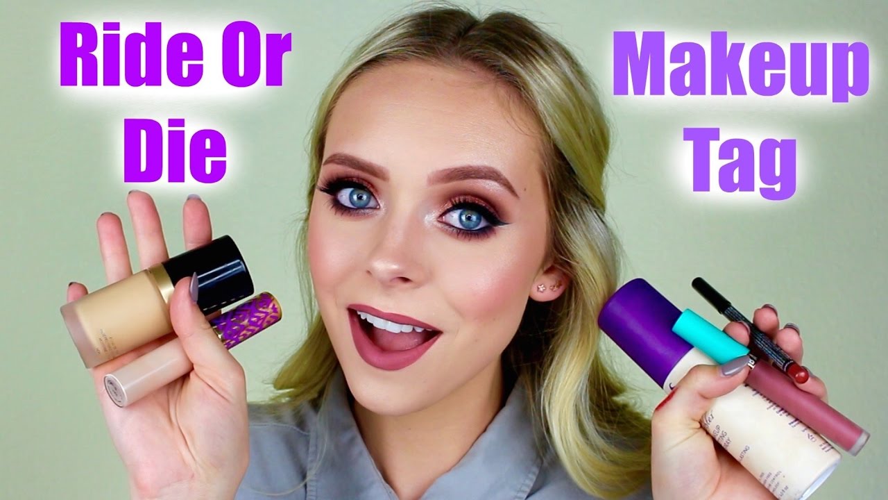 Ride Or Die Makeup Tag | Cosmobyhaley
