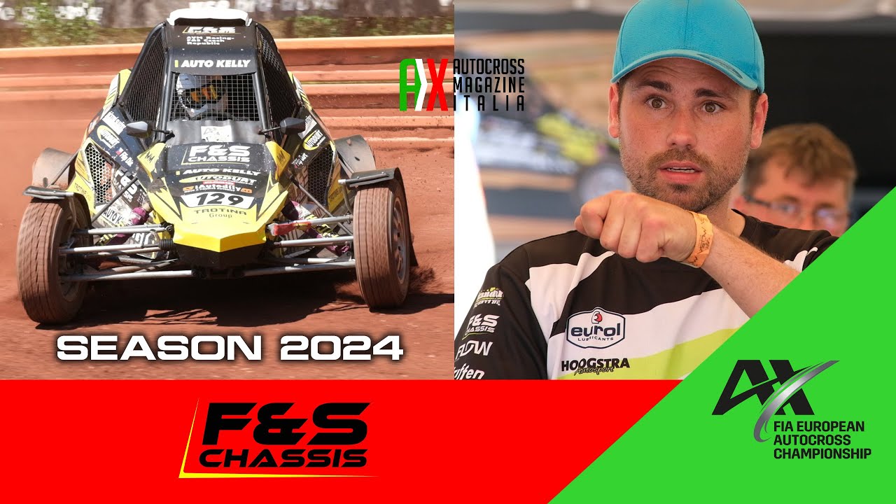 F&S Chassis Team | SEASON 2024 | FIA EUROPEAN AUTOCROSS CHAMPIONSHIP | By AX Magazine Italia