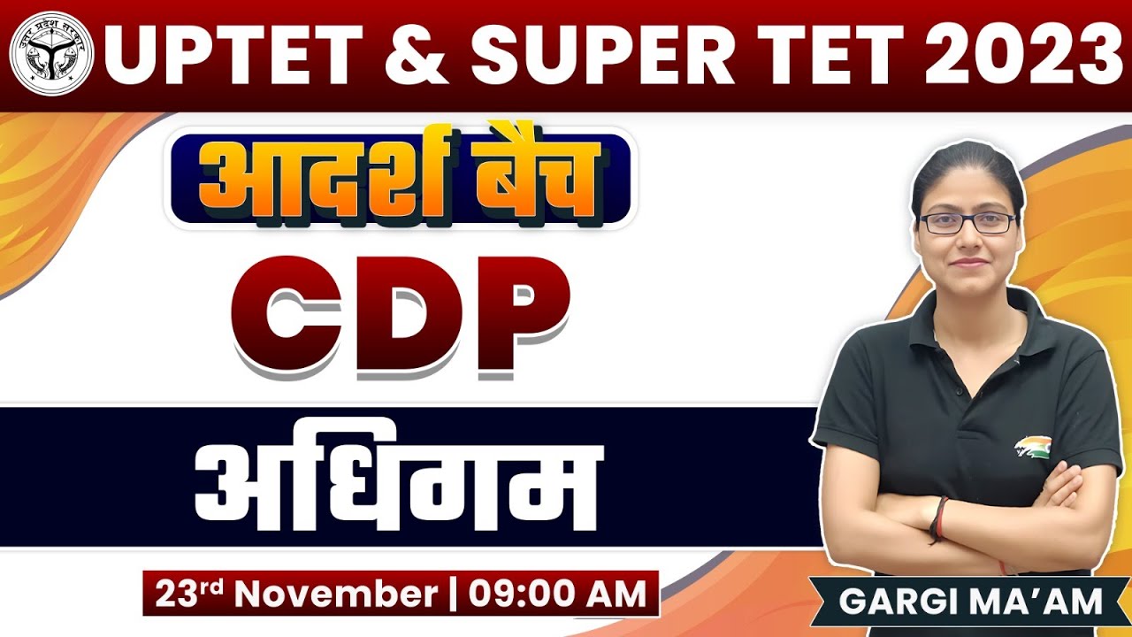 UP TET 2023 | SUPER TET| CDP: अधिगम, Learning Theory, Psychology, CDP Gargi Ma'am