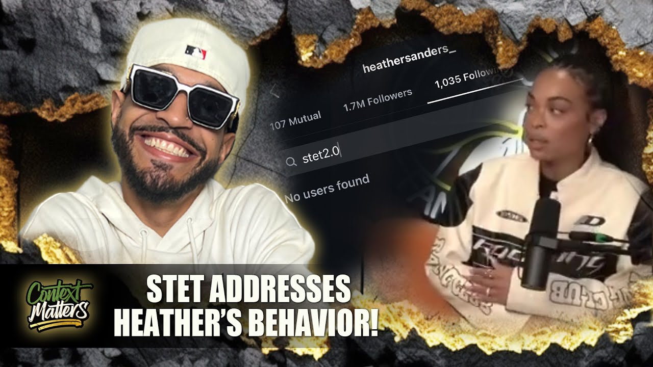 Stet Addresses Heather's Behavior & The 