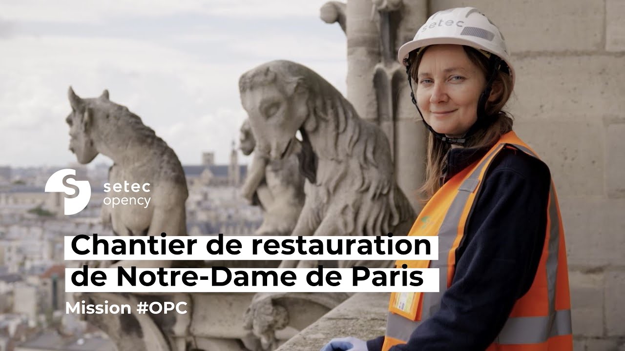 setec opency pilote OPC du chantier de Notre-Dame de Paris