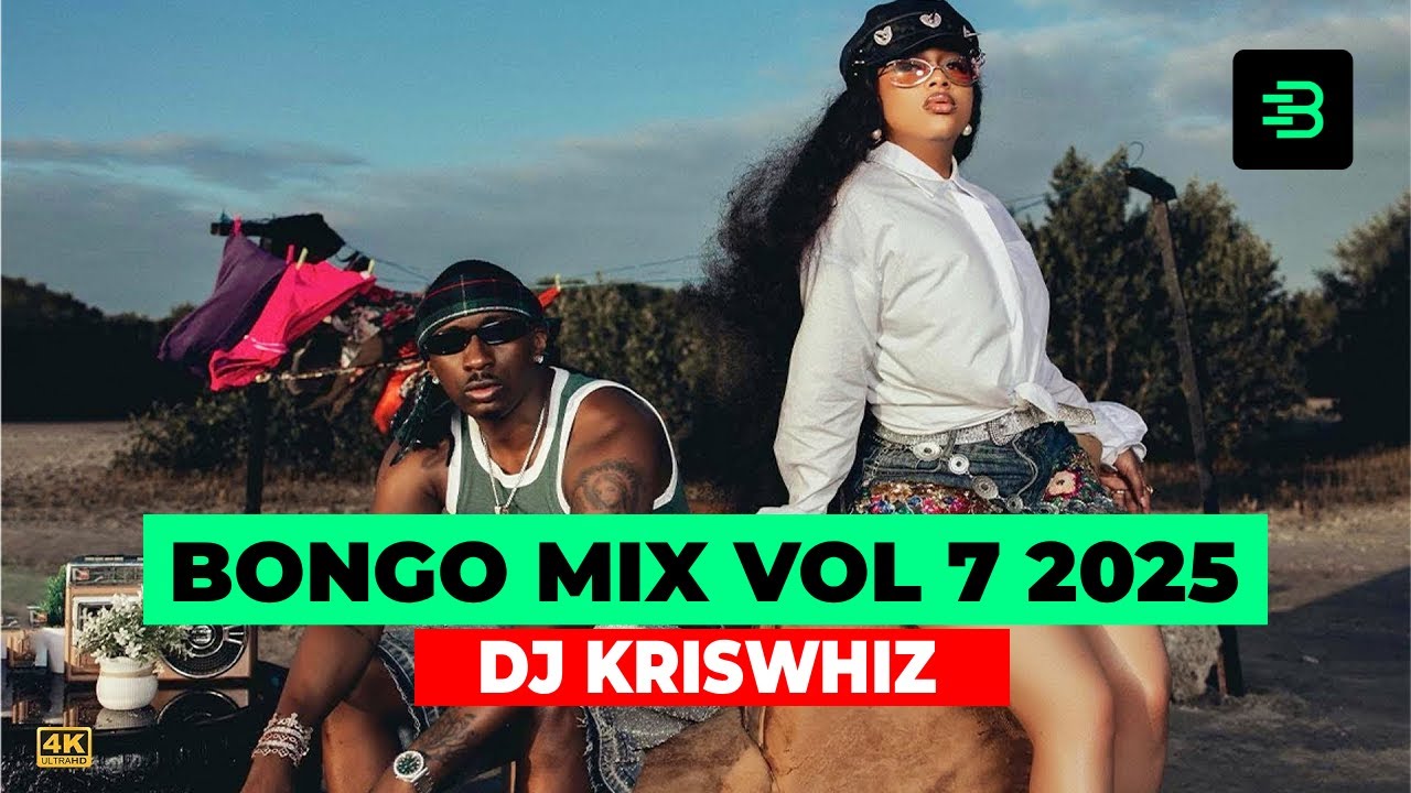 BEST OF BONGO VOL 7 VIDEO MIX 2025 - DJ KRISWHIZ