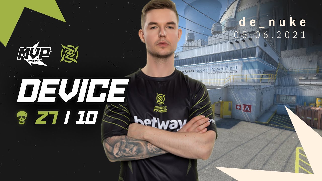 MVP CSGO POV: NiP device (27/10) vs Heroic (de_nuke) @ IEM Summer
