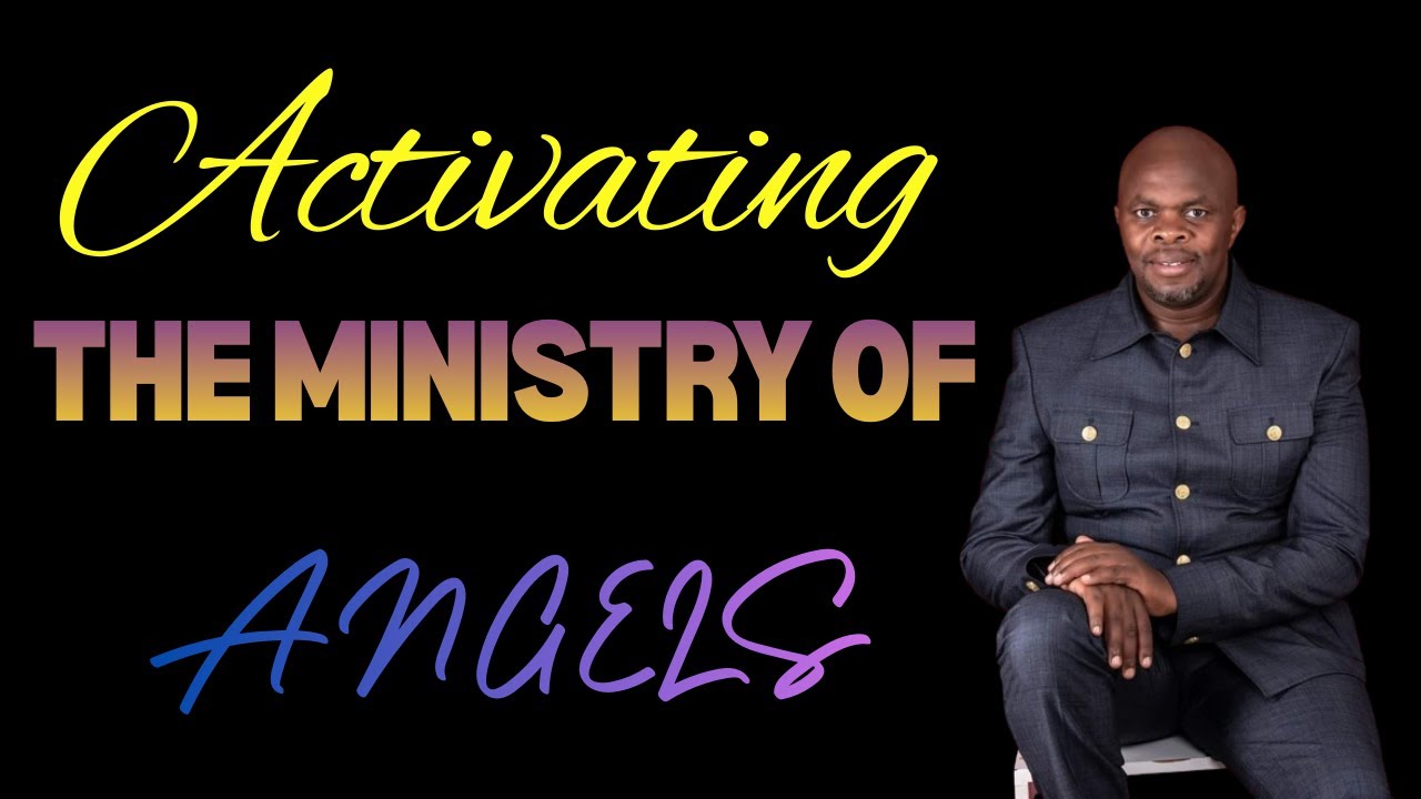 Activating the Ministry of Angels | Rev Timothy Nzioka