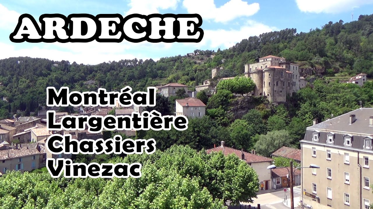 ARDECHE : Montréal - Largentière -  Chassiers - Vinezac