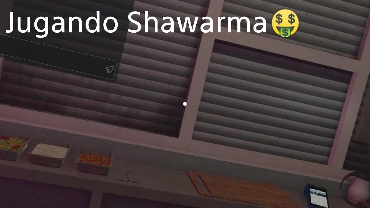 Jugando Shawarma 🤑