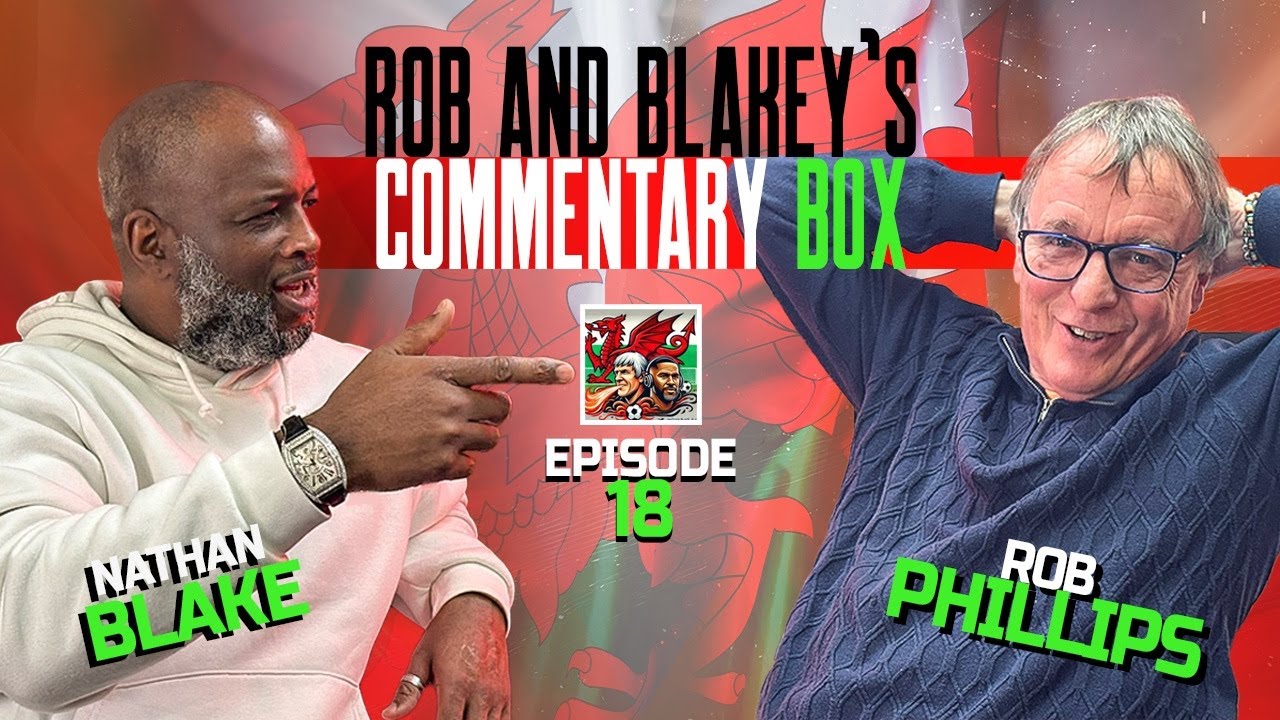 The one where Cardiff City's Brian Barry-Murphy is on the pod! Rob and Blakey's Commentary Box Ep18