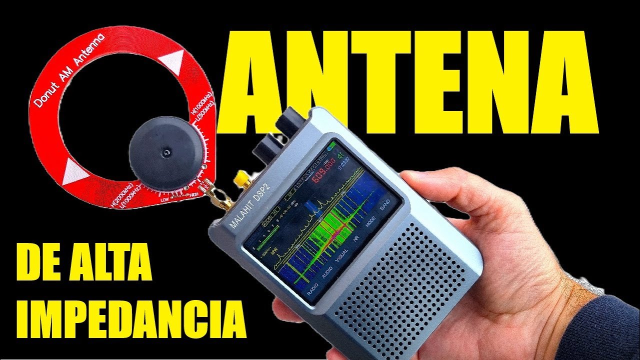 📶 ANTENAS DE ALTA IMPEDANCIA TIPO ''DONA '' 📶 PARA MALAHIT DSP2