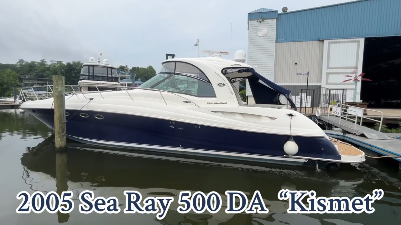 2005 Sea Ray 500 DA “Kismet”