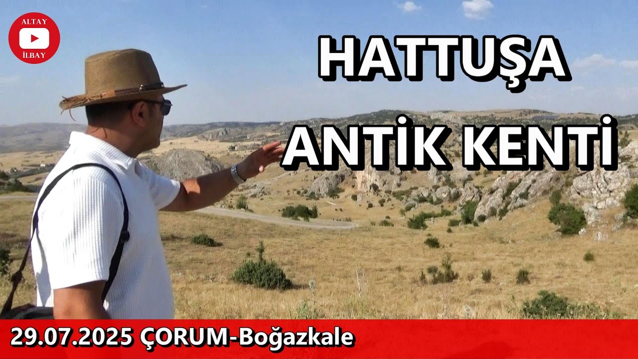 Hattuşa Antik Kenti [Boğazkale-Çorum]
