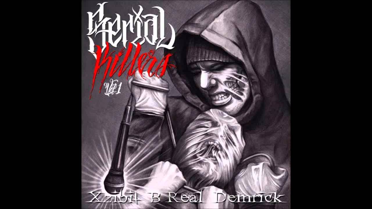 Xzibit, B Real & Demrick - Angels Come Calling [Serial Killers Vol. 1]