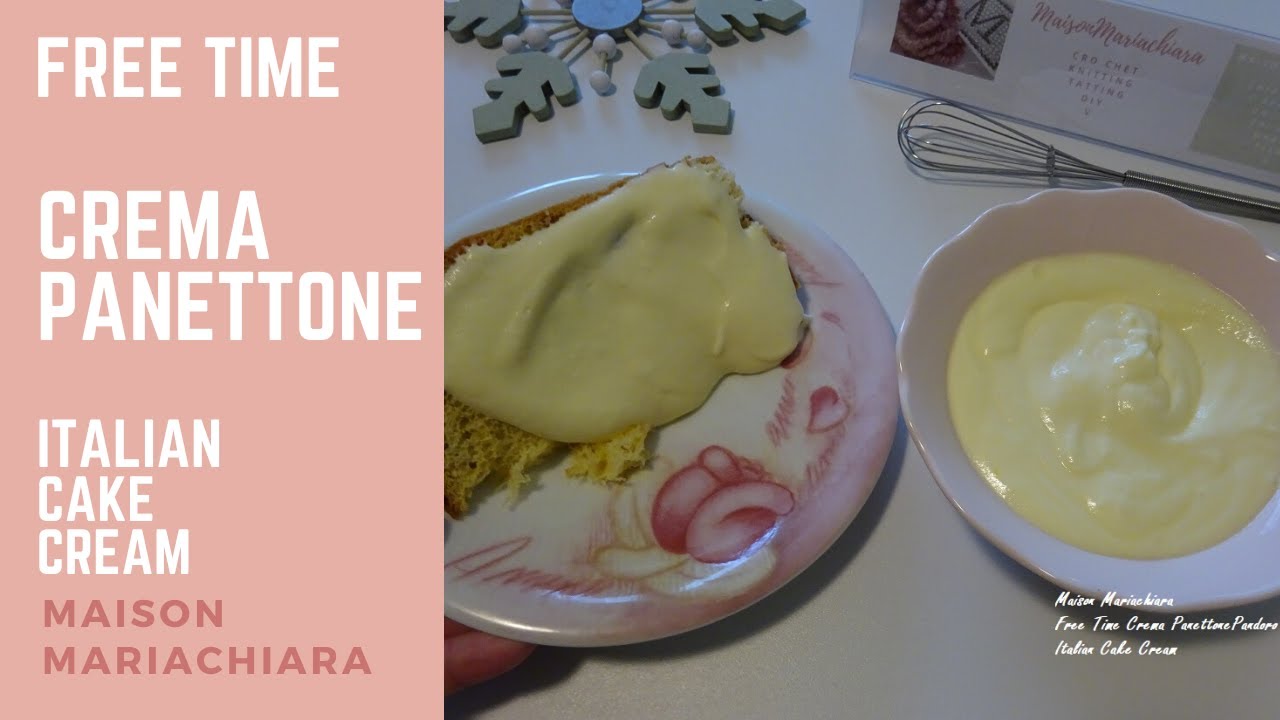 Come fare la Crema per Panettone Pandoro - Italian Cake Cream recipe no oven  maisonmariachiara