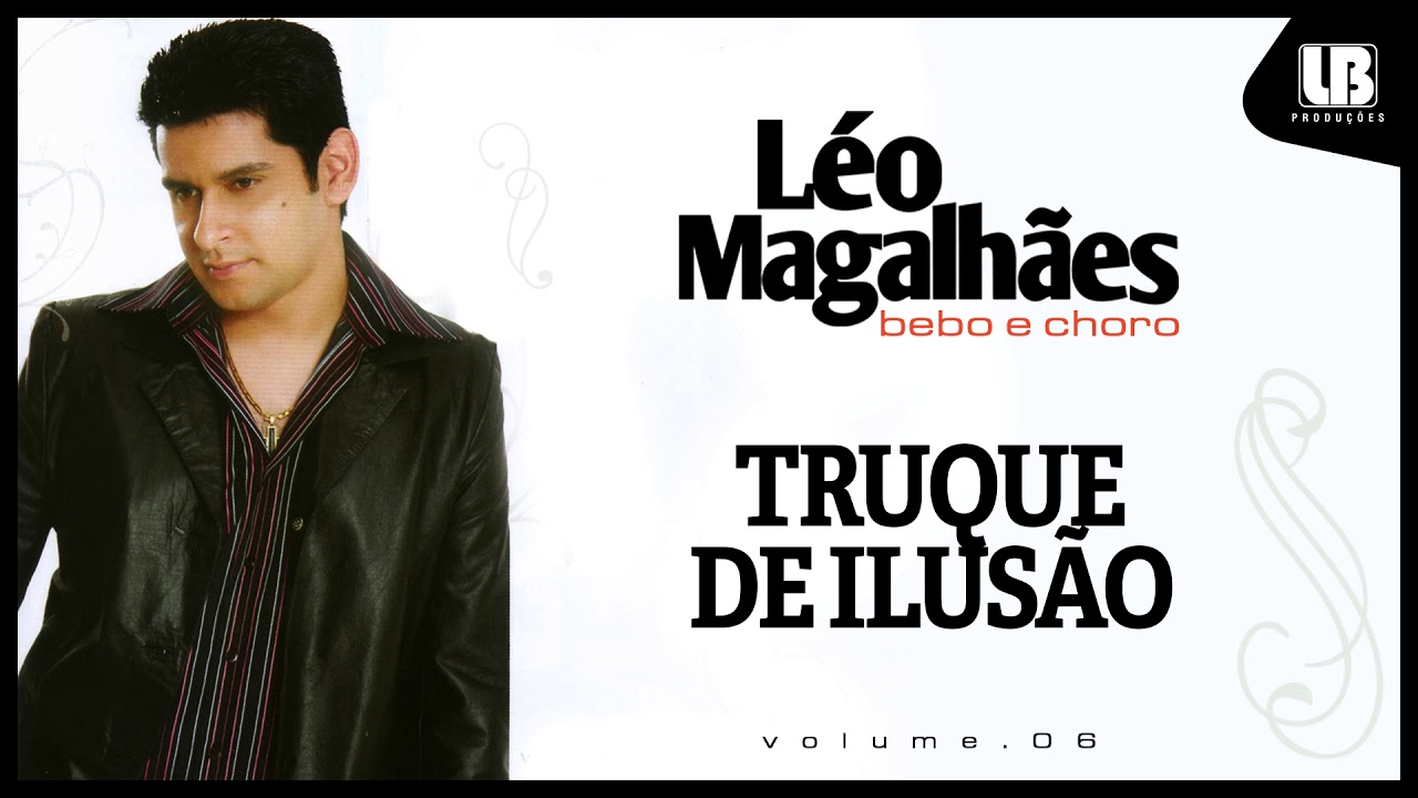 Léo Magalhães - Truque de Ilusão (VOLUME 6)