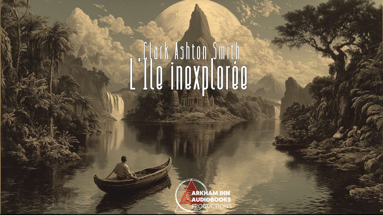 L'Ile inexplorée - Clark Ashton Smith - 1930