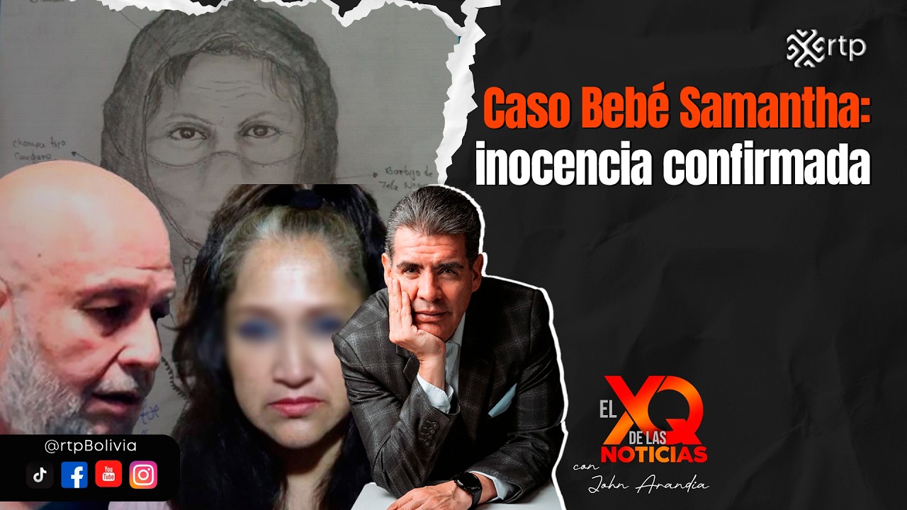 ¡Era inocente! Justicia en caso Bebé Samantha  | XQ de la Noticias