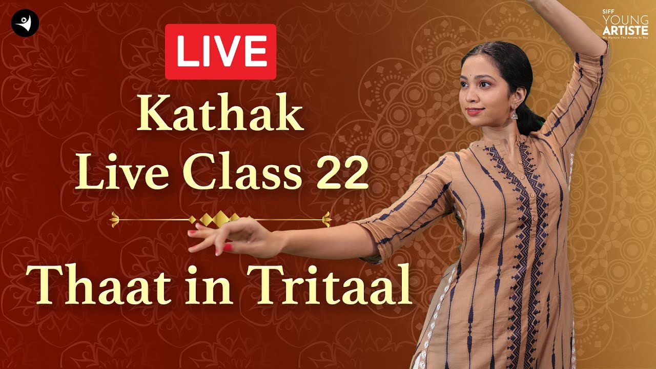 Live Class 22: Thaat In Tritaal Kathak Composition | Kathak Dance Lessons for Beginners #kathak
