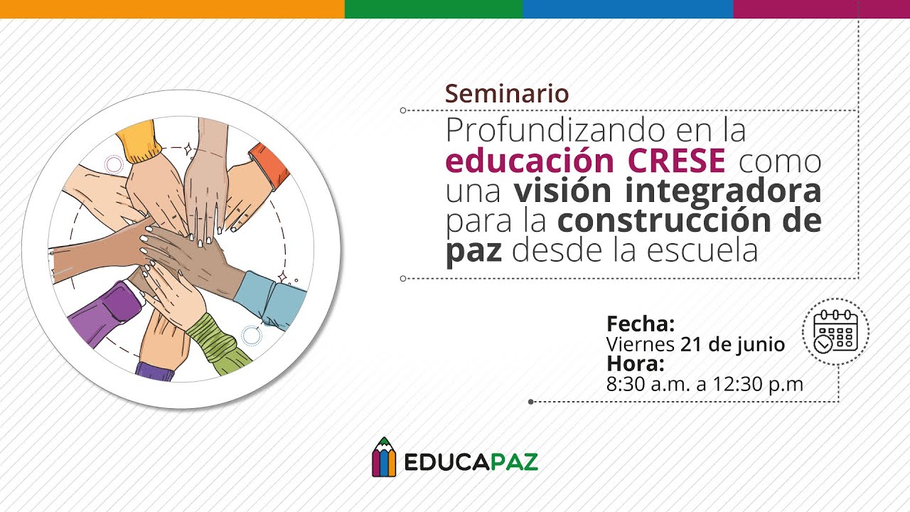 Seminario CRESE: una visión integradora para la construcción de paz desde la escuela